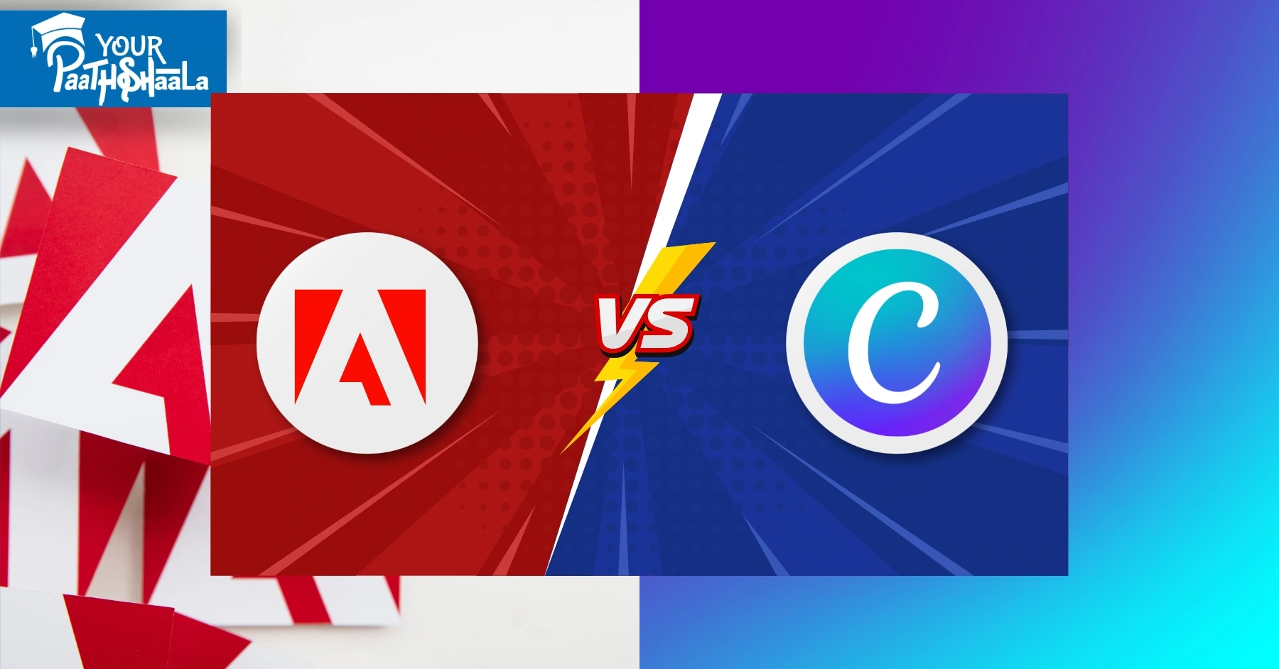 Canva vs Adobe Creative Suite, which is better worth money? - Yourpaatshaala graphic designing course in Raipur.
